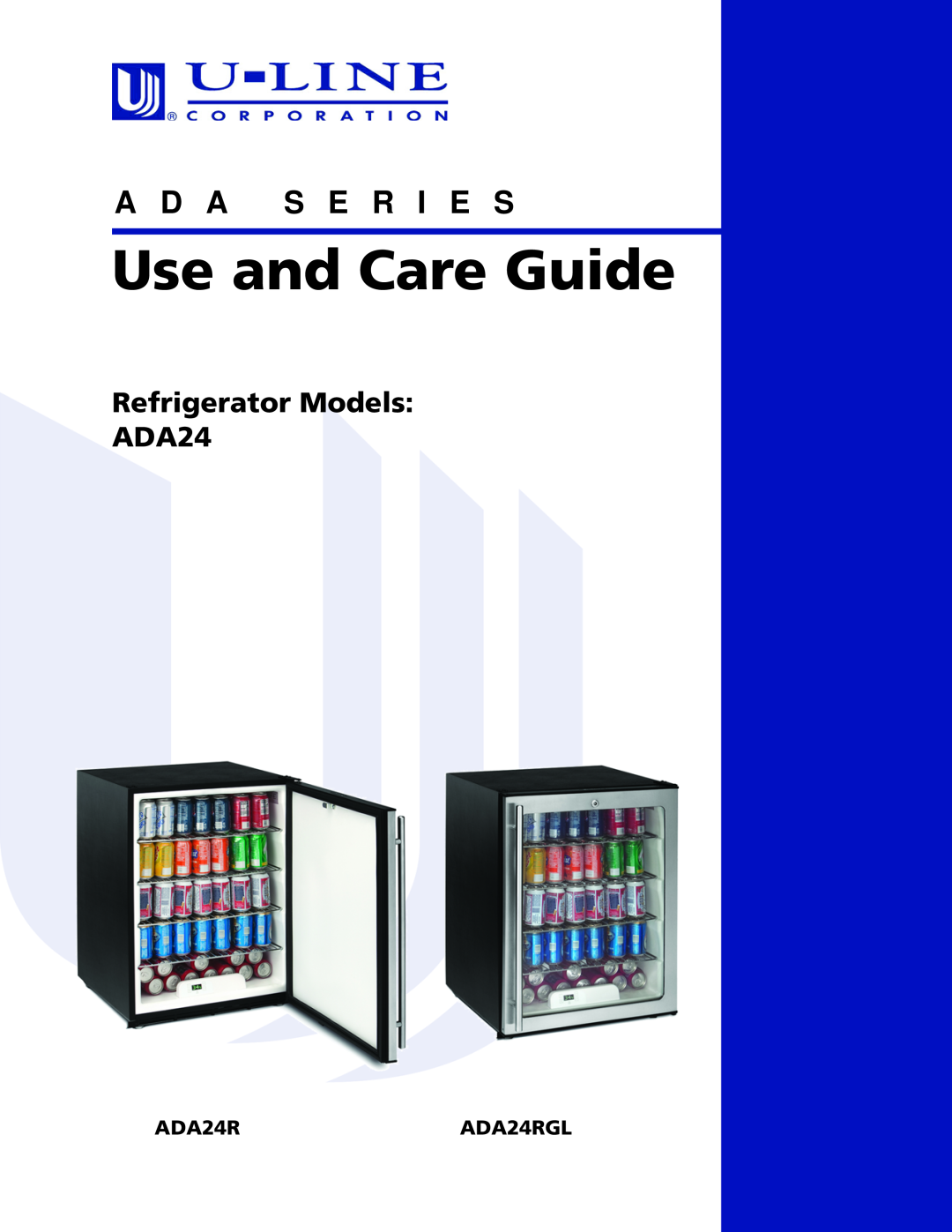 U-Line ADA24R manual A D A 2 4 R, R E F R I G E R A T O R S, Features, ADA Series 