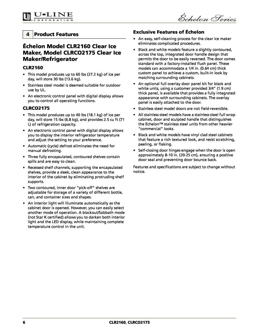 U-Line CLRCO2175 manual Product Features, CLR2160, Exclusive Features of Échelon 