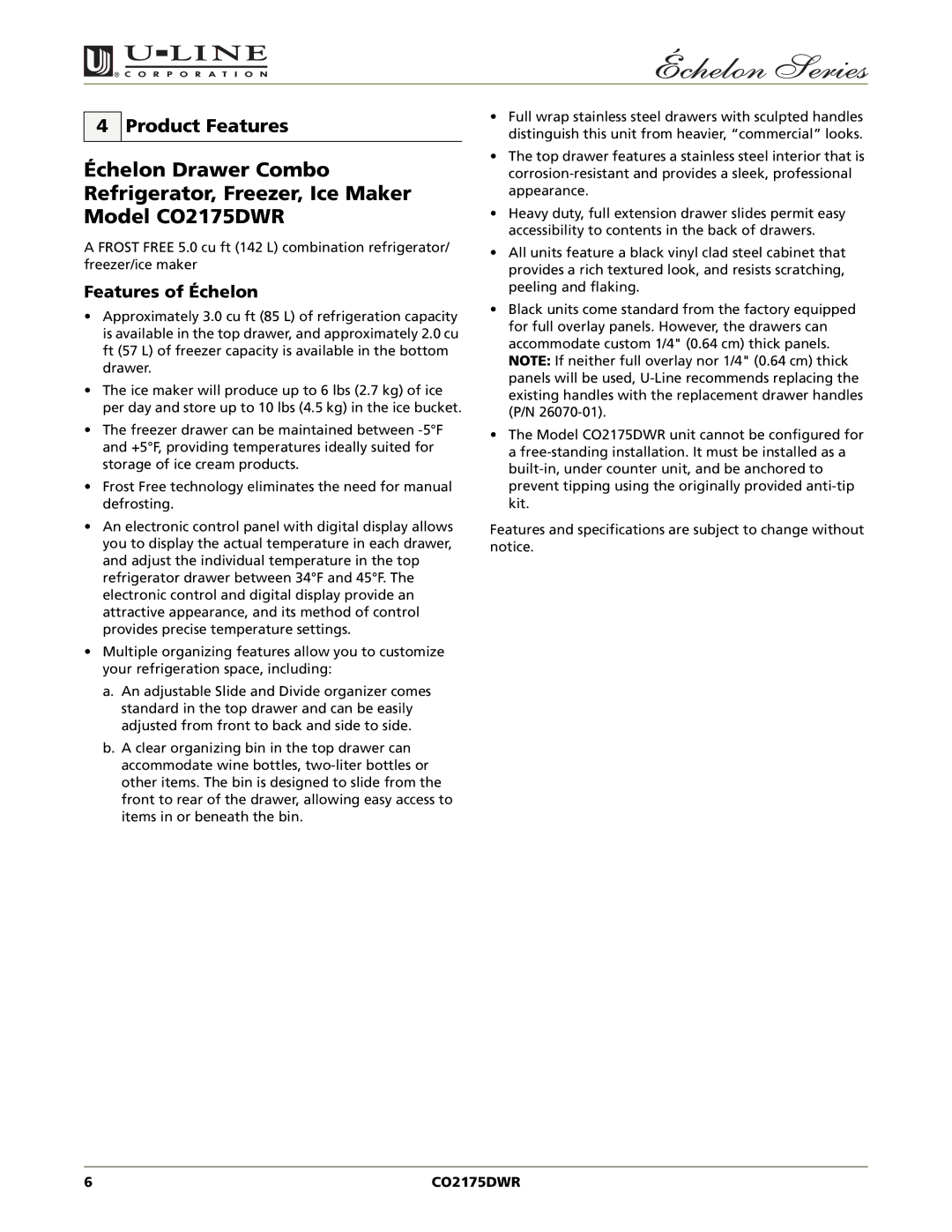 U-Line CO2175DWR manual Product Features, Features of Échelon 