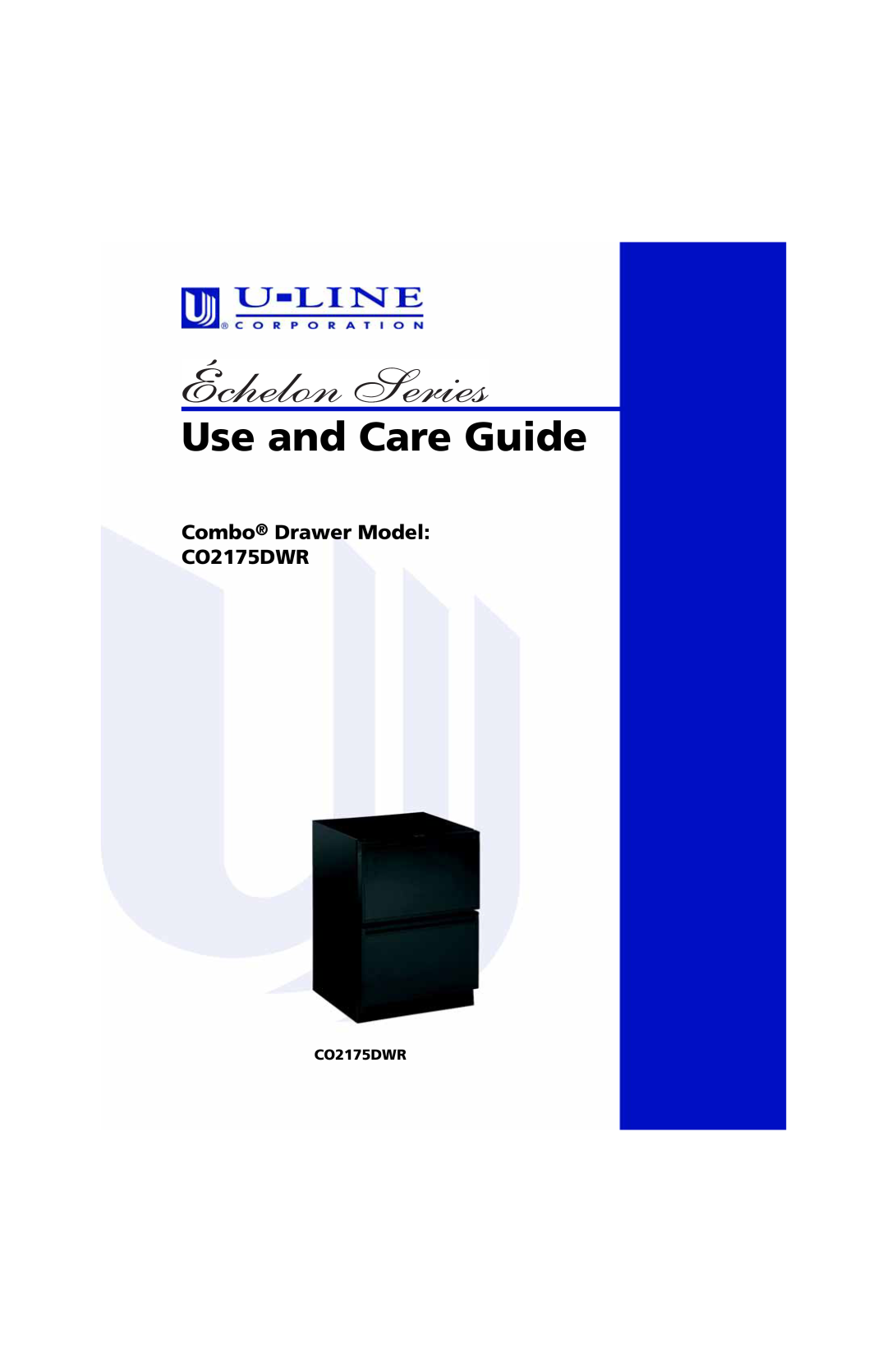 U-Line manual Use and Care Guide, Combo Drawer Model CO2175DWR 