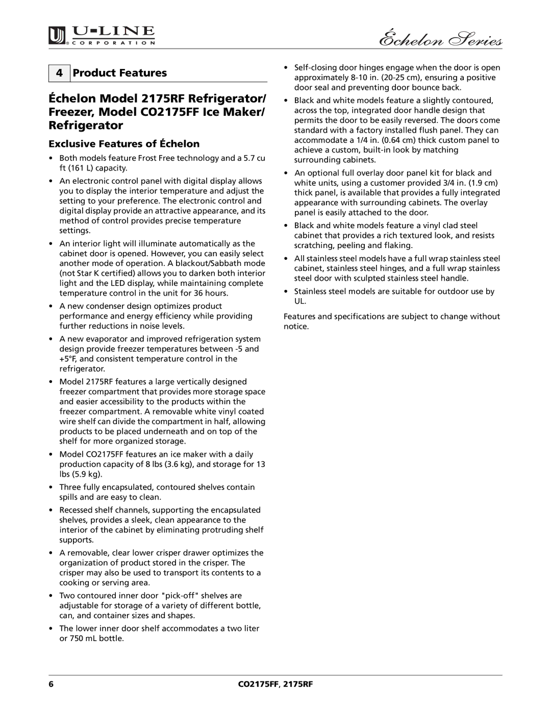 U-Line CO2175FF 2175RF manual Product Features, Exclusive Features of Échelon 