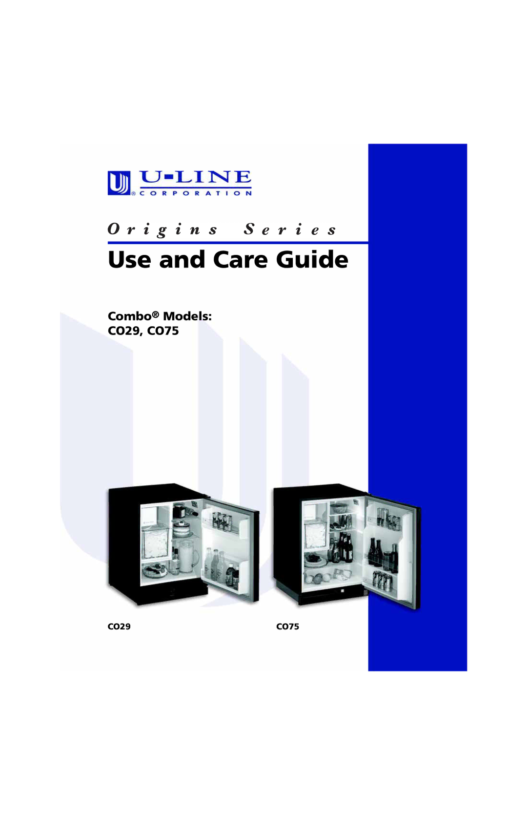 U-Line manual Use and Care Guide, CO29 CO75 