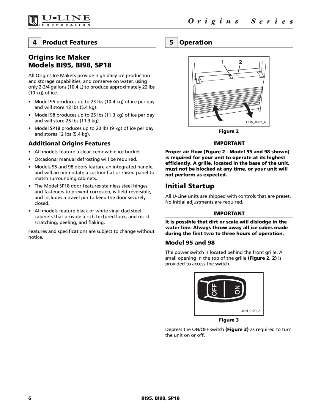 U-Line manual Origins Ice Maker Models BI95, BI98, SP18, Initial Startup, Product Features, Operation 