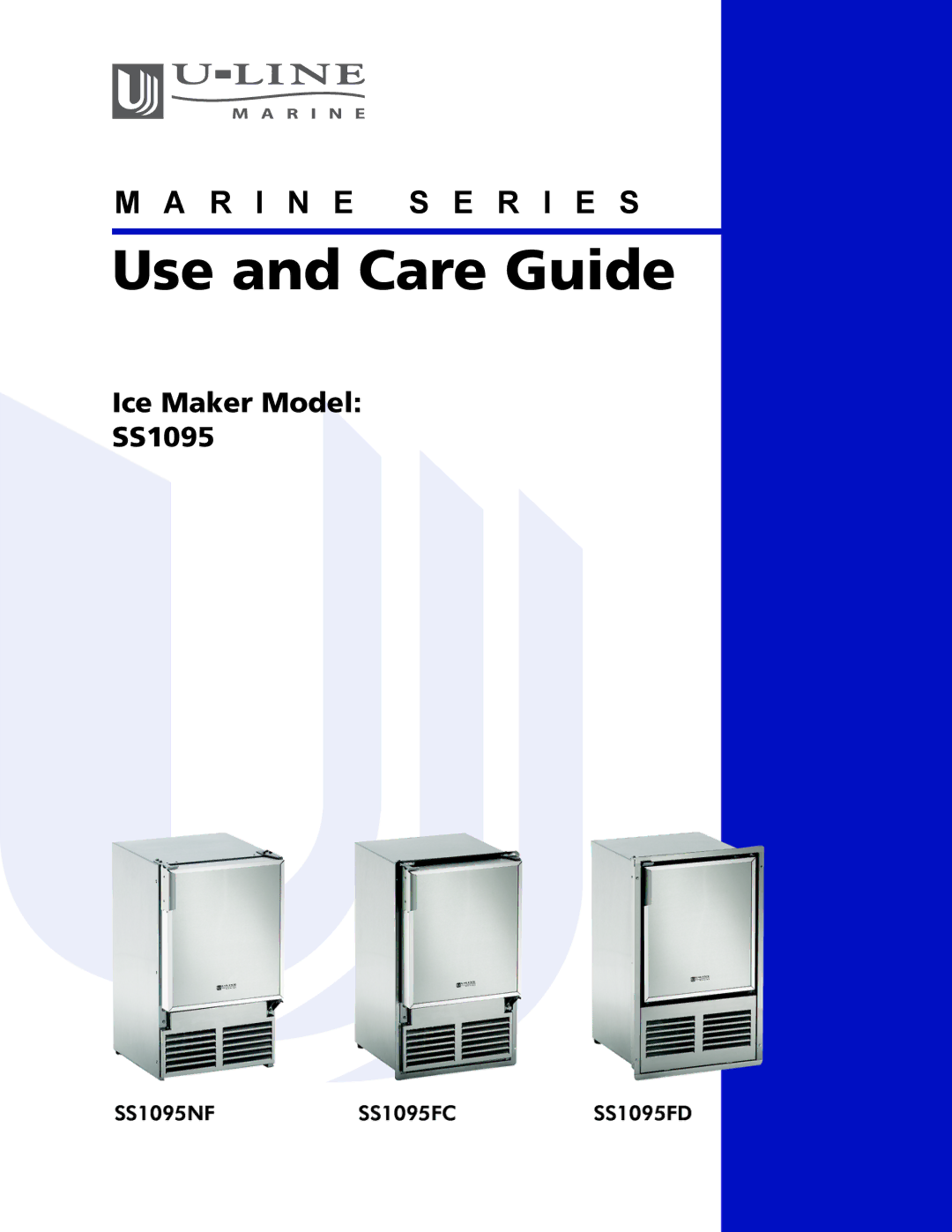 U-Line SS1095 manual Use and Care Guide 