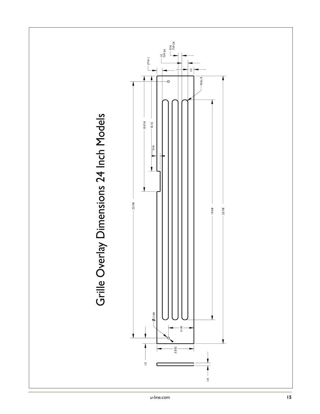 U-Line U-2175RSOD-00, U-2175RCS-01, U-2175RCS-22, U-2175RCS-00, U-2175RSOD-01 manual Grille Overlay Dimensions 24 Inch Models 