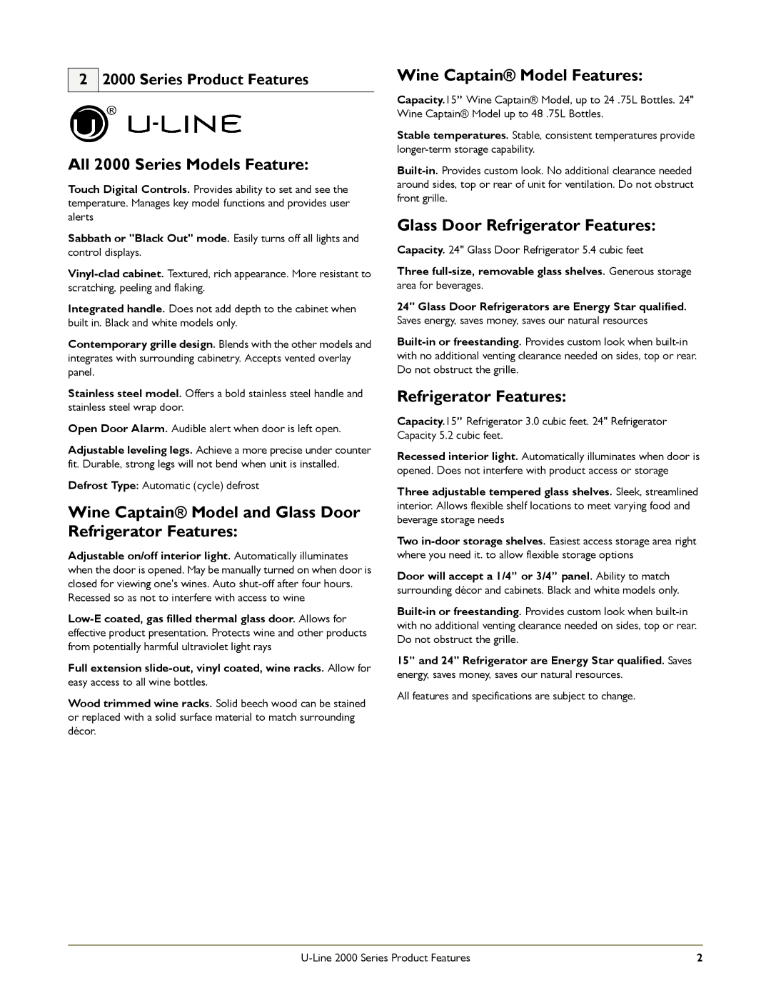 U-Line U-2175WCCS-13, U-2115WCS-00 All 2000 Series Models Feature, Wine Captain Model and Glass Door Refrigerator Features 