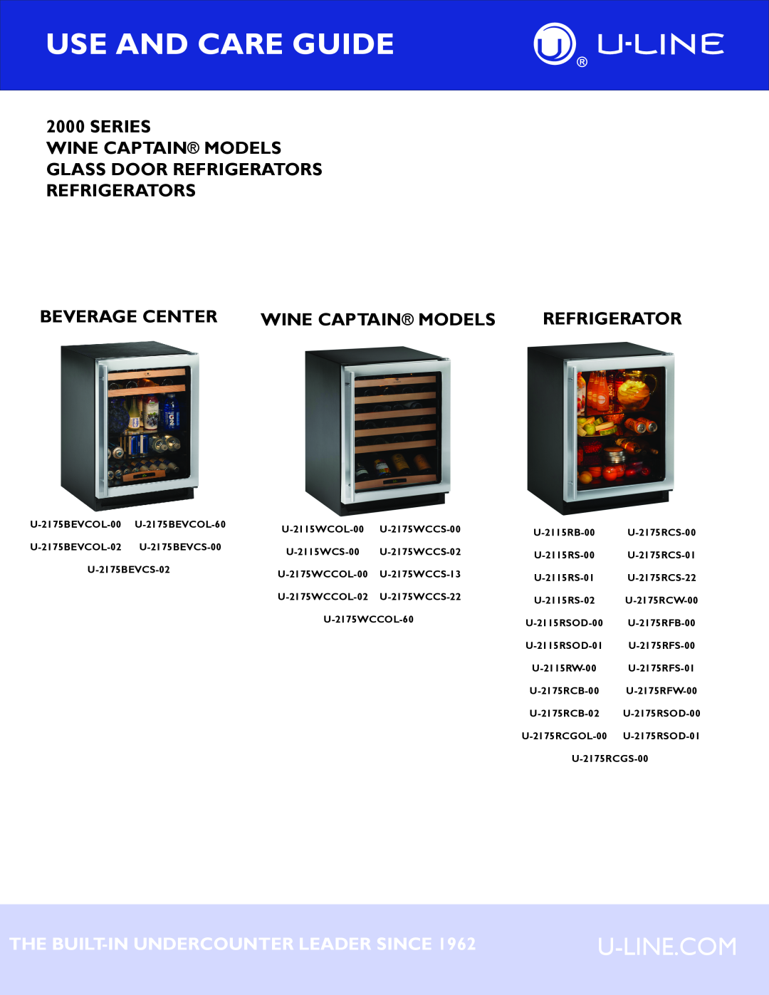 U-Line U-2175WCCS-22 manual Use And Care Guide, Series Wine Captain Models, Beverage Center, Refrigerator, U-2175BEVCS-02 