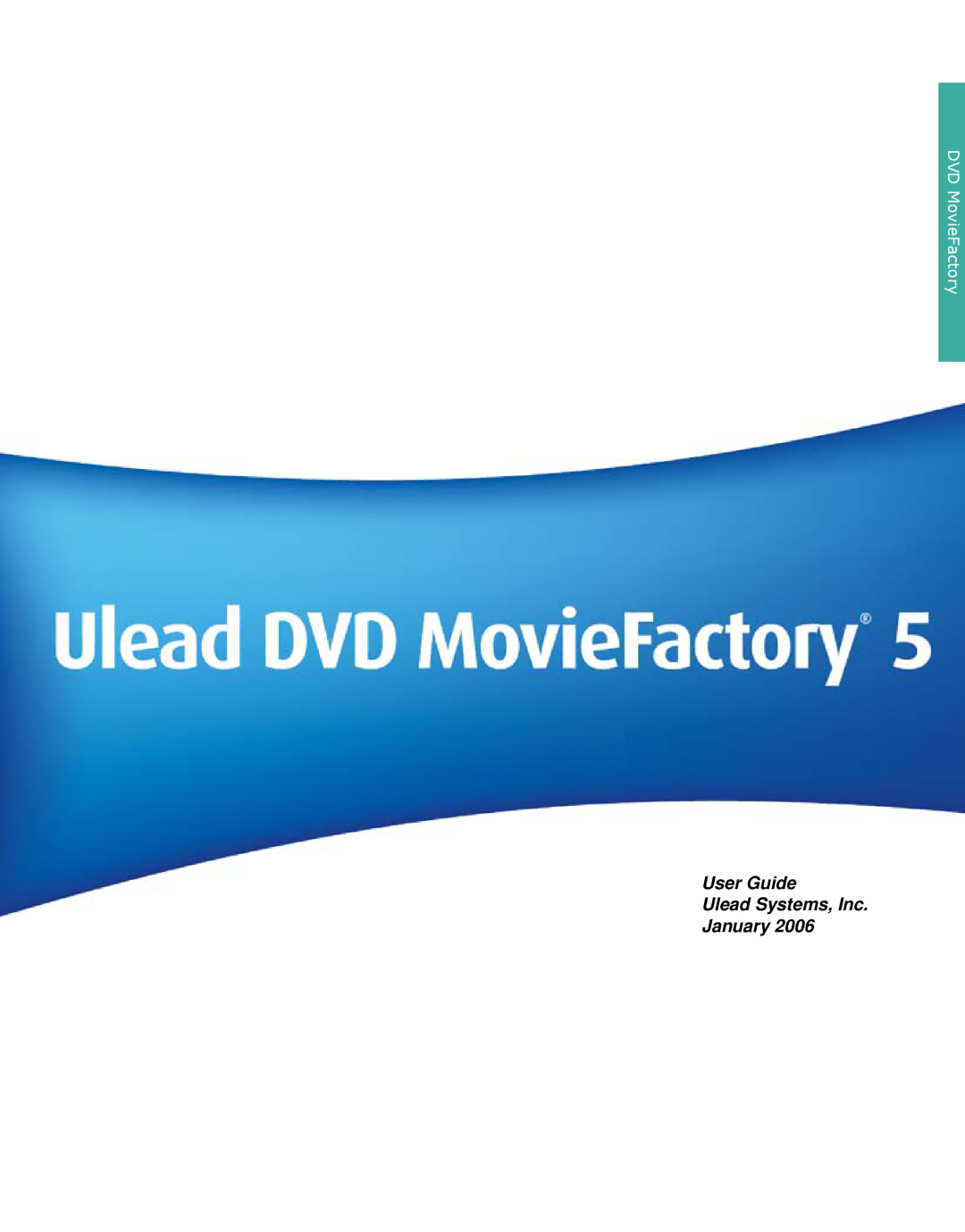 Ulead DVDMovieFactory manual User Guide Ulead Systems, Inc January 