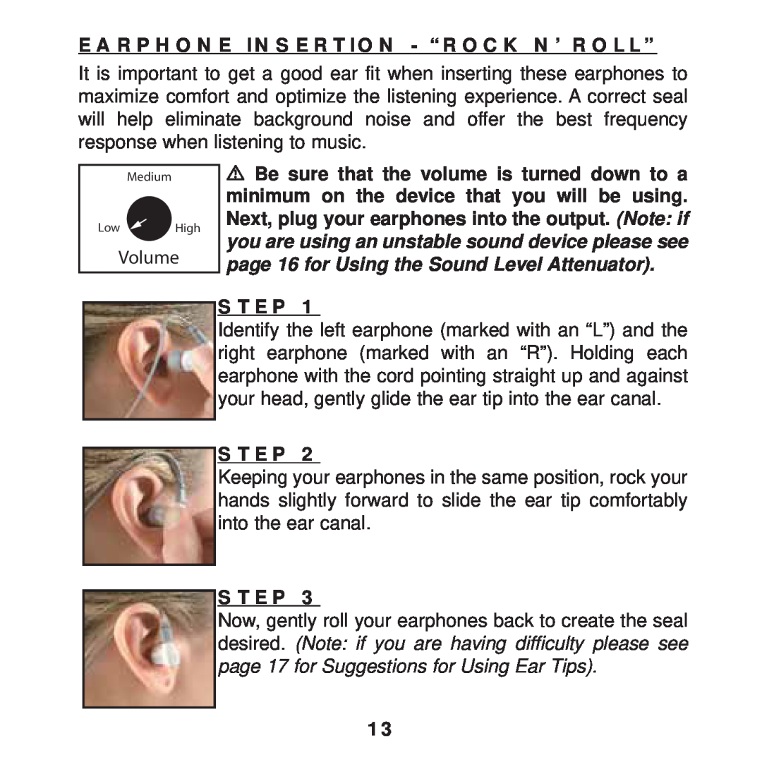 Ultimate Ears F1 19 PRO manual Earphone Insertion - “Rock N’ Roll”, Step 
