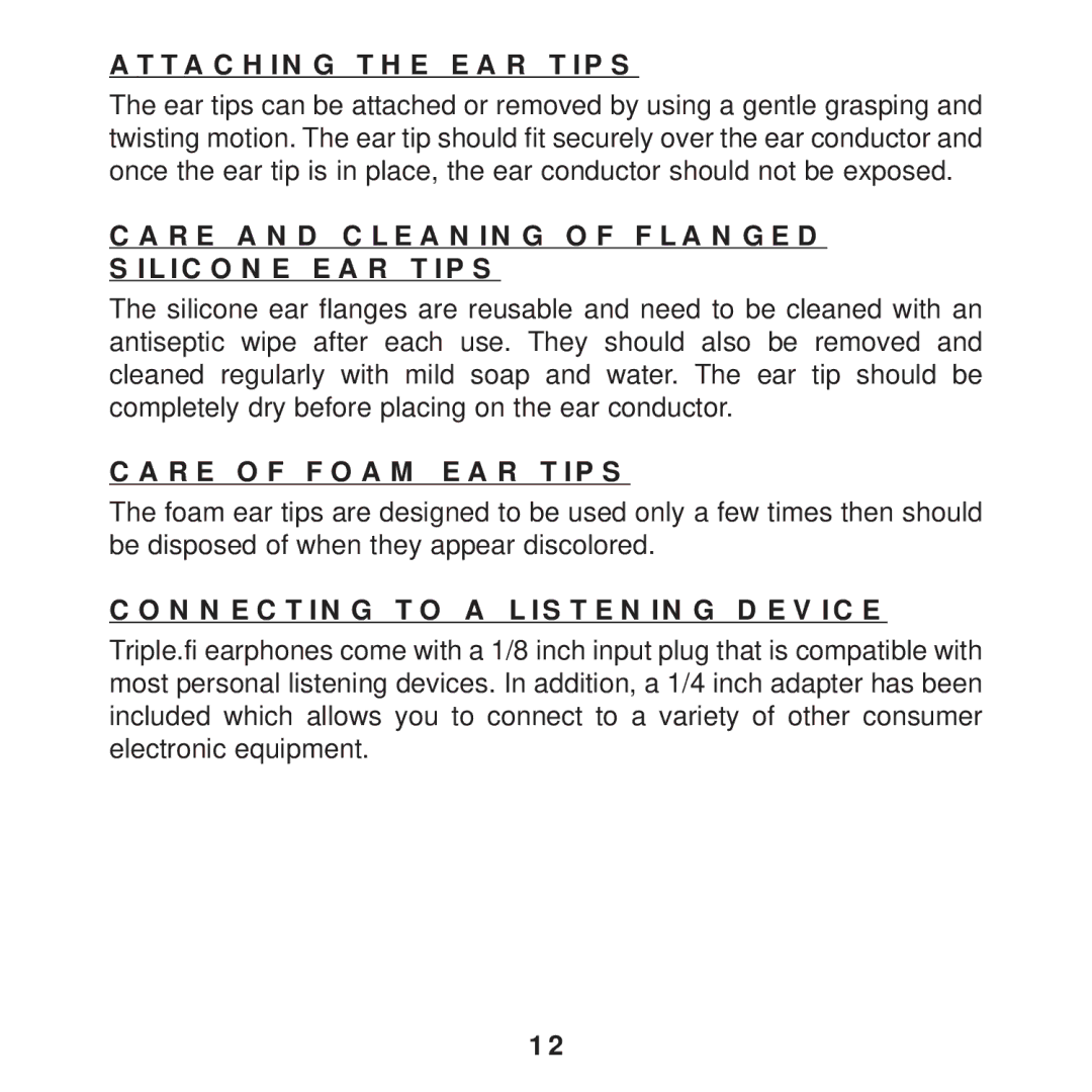 Ultimate Ears F1 19 PRO Attaching the EAR Tips, Care and Cleaning of Flanged Silicone EAR Tips, Care of Foam EAR Tips 