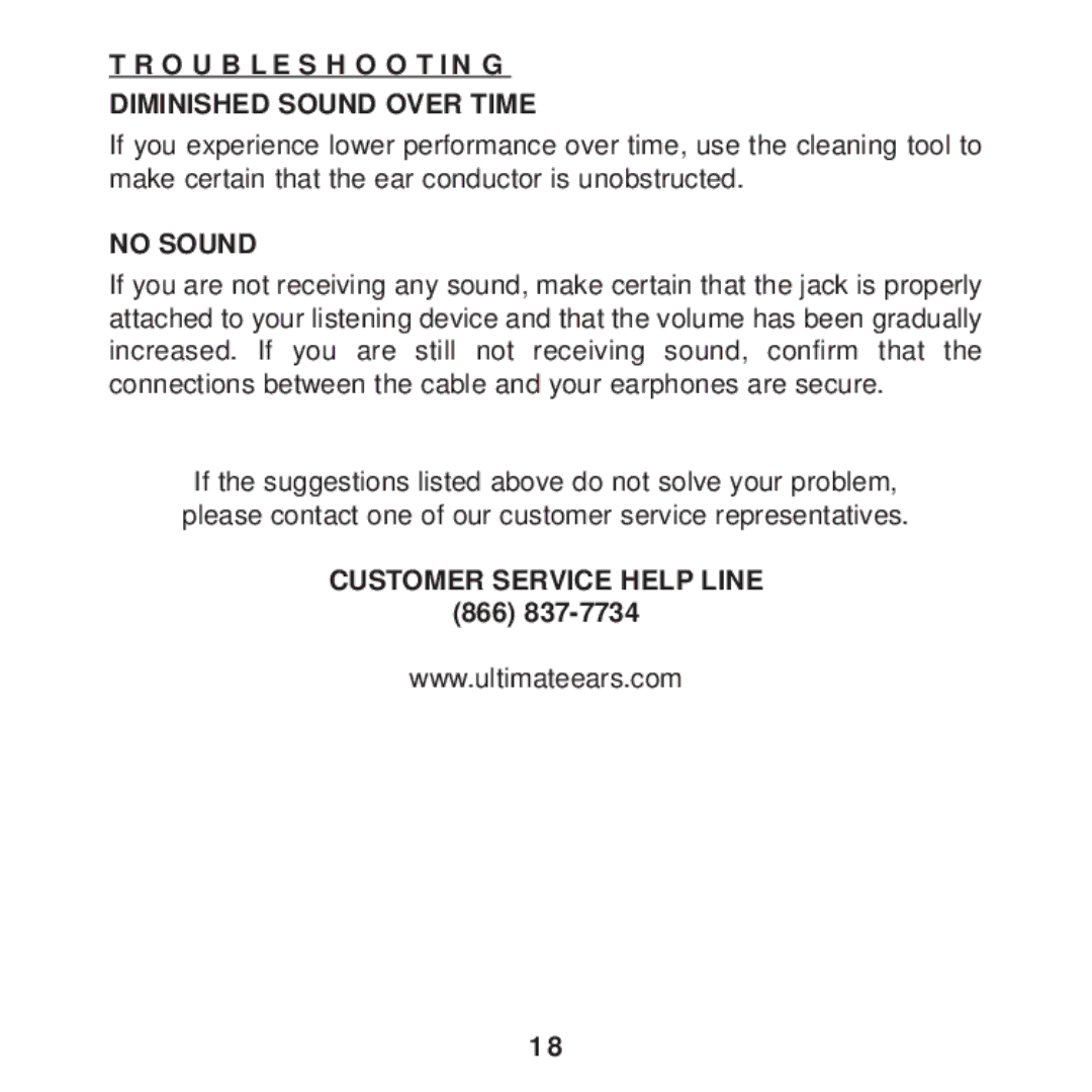 Ultimate Ears F1 19 PRO manual Troubleshooting Diminished Sound Over Time, No Sound, Customer Service Help Line 