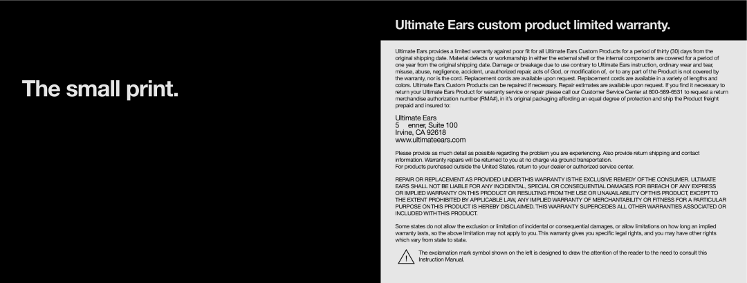 Ultimate Ears UE4 0000-0 manual Small print, Ultimate Ears custom product limited warranty 