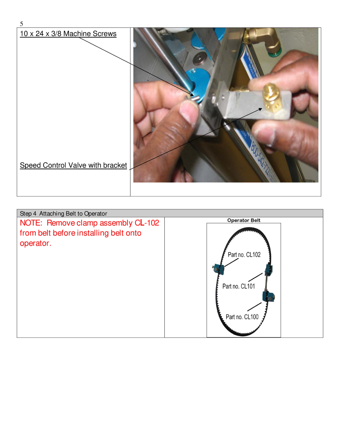 Ultimate Products UP-206 manual From belt before installing belt onto Operator 