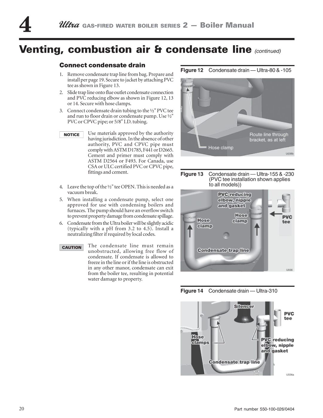 Ultra electronic 105, 80, 155 Connect condensate drain, Leave the top of the ½ tee OPEN. This is needed as a, Vacuum break 