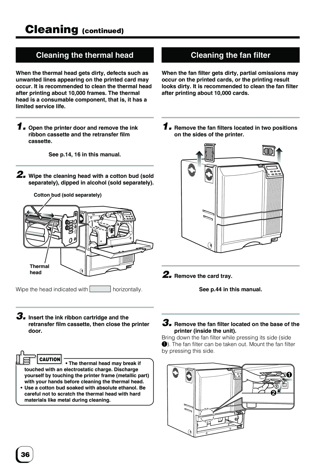 Ultra electronic ID Card Printer manual Cleaning the thermal head, Wipe the head indicated with horizontally 