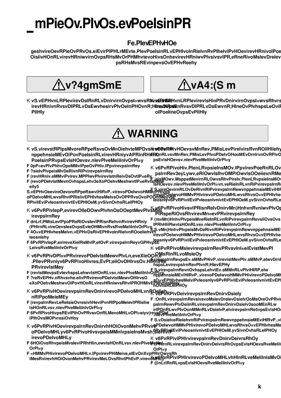 Ultra electronic Prima 2e instruction manual Manual any time as you need, Do not use a line voltage other than instructed 