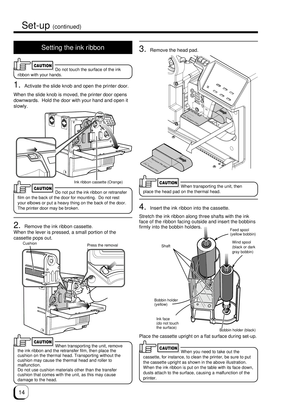 Ultra electronic Prima 3 user manual Setting the ink ribbon 