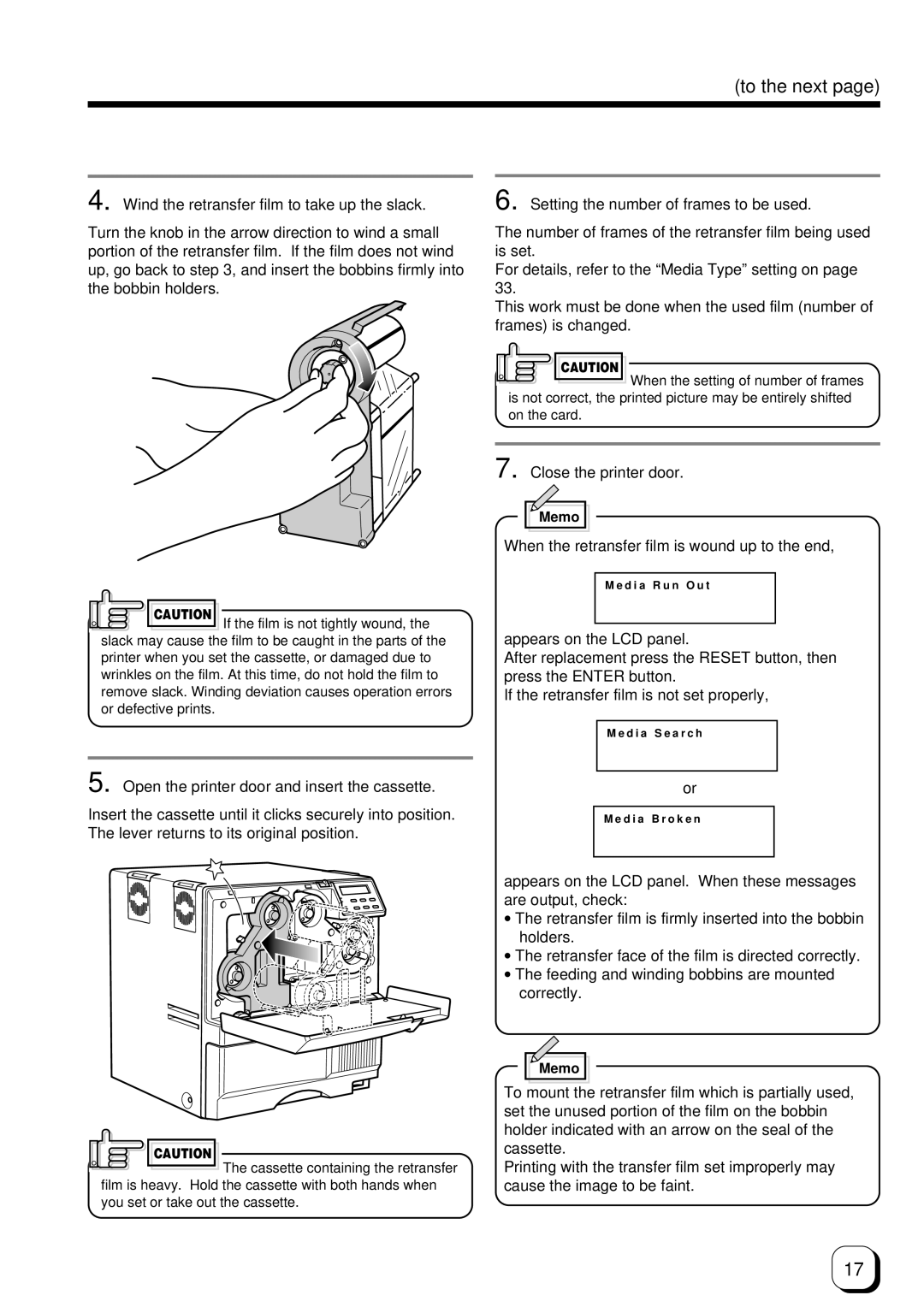 Ultra electronic Prima 3 Wind the retransfer film to take up the slack, Open the printer door and insert the cassette 