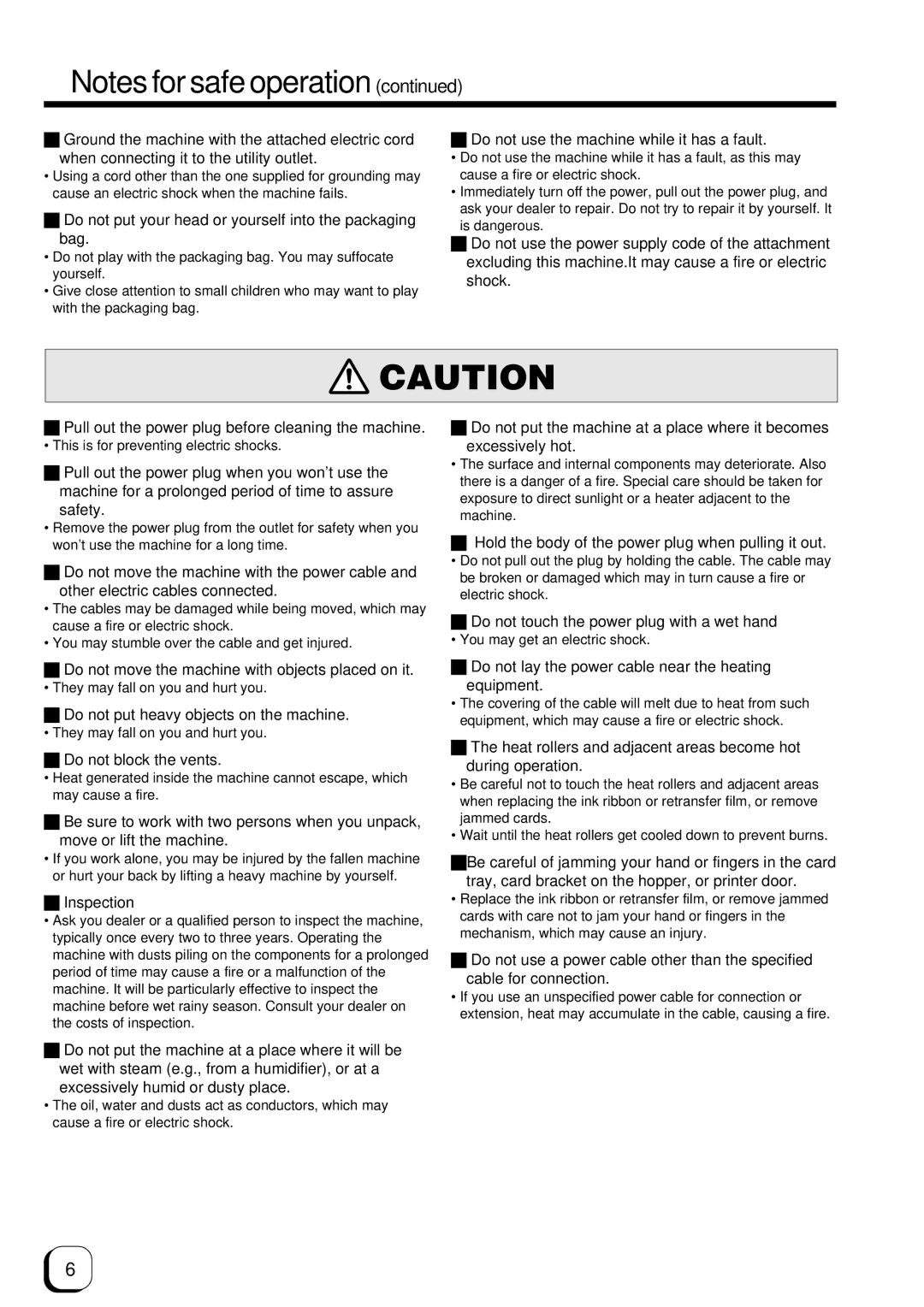 Ultra electronic Prima 3 Do not put your head or yourself into the packaging bag, Do not put heavy objects on the machine 