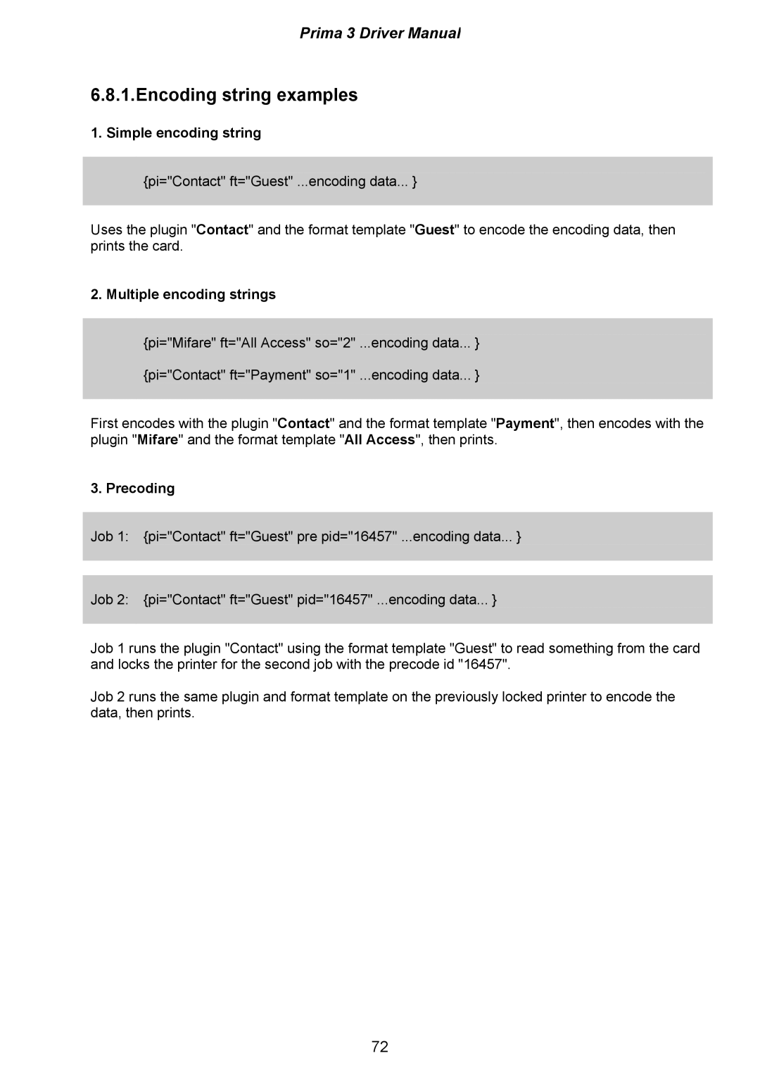 Ultra electronic XID590ie, XID580ie Encoding string examples, Simple encoding string, Multiple encoding strings, Precoding 