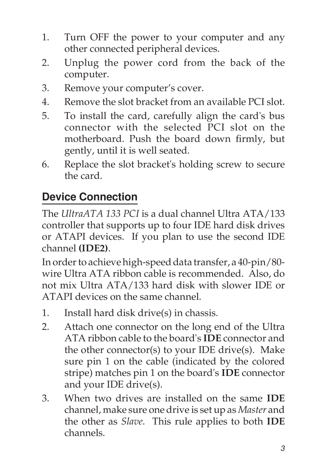 Ultra Products 95900, 96900, 93900, 96500 specifications Device Connection 