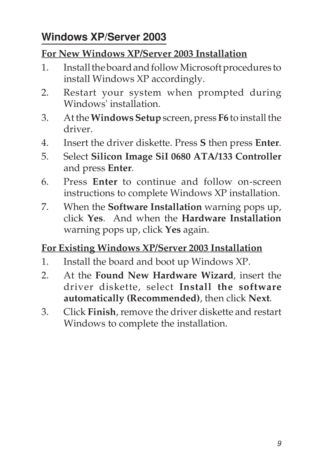 Ultra Products 93900 For New Windows XP/Server 2003 Installation, For Existing Windows XP/Server 2003 Installation 