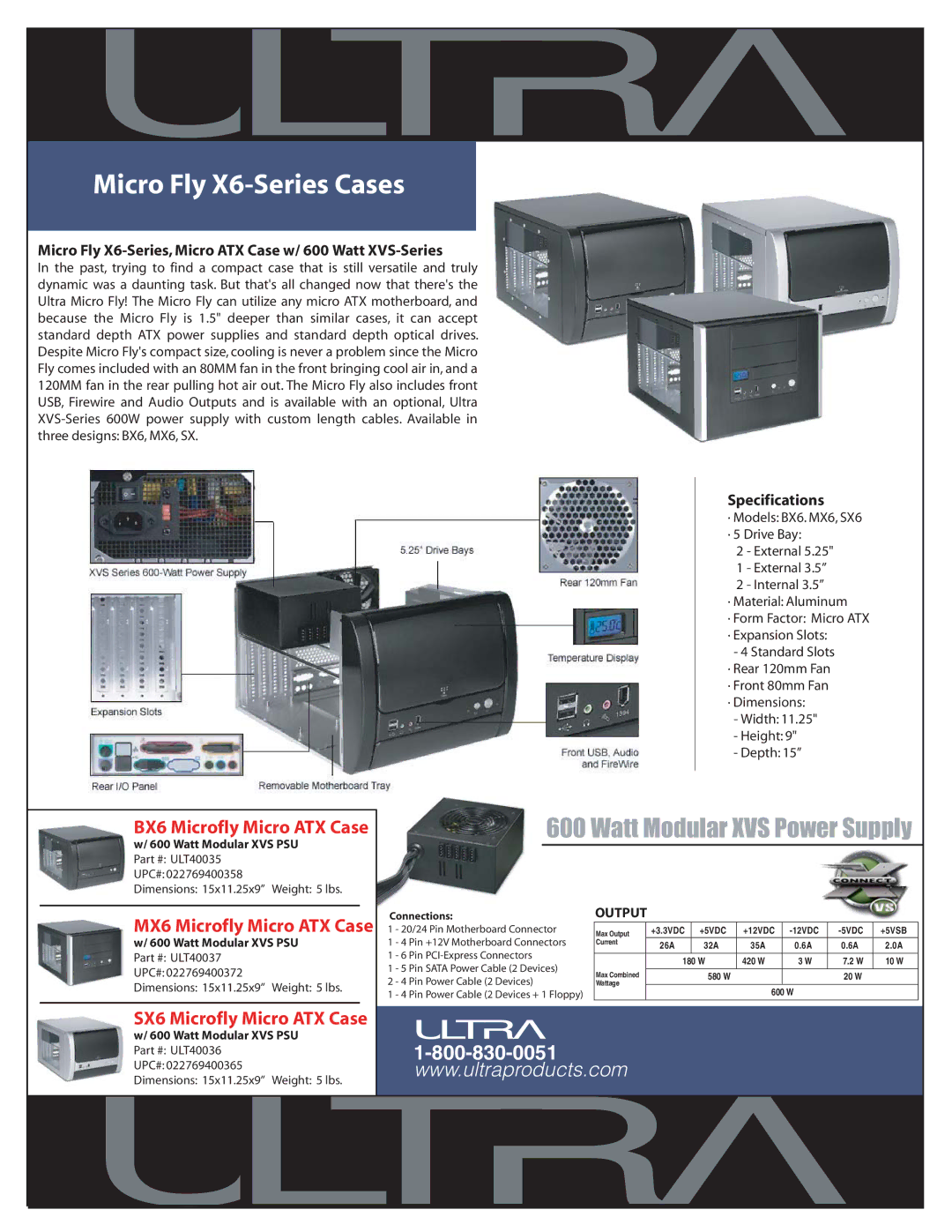 Ultra Products BX6, SX6 specifications Micro Fly X6-Series Cases, Watt Modular XVS Power Supply, Specifications, Output 