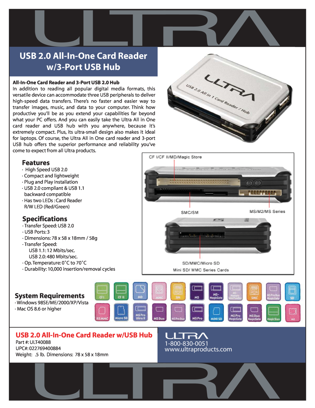 Ultra Products ULT40088 specifications USB 2.0 All-In-One Card Reader w/3-Port USB Hub, Features, Specifications 