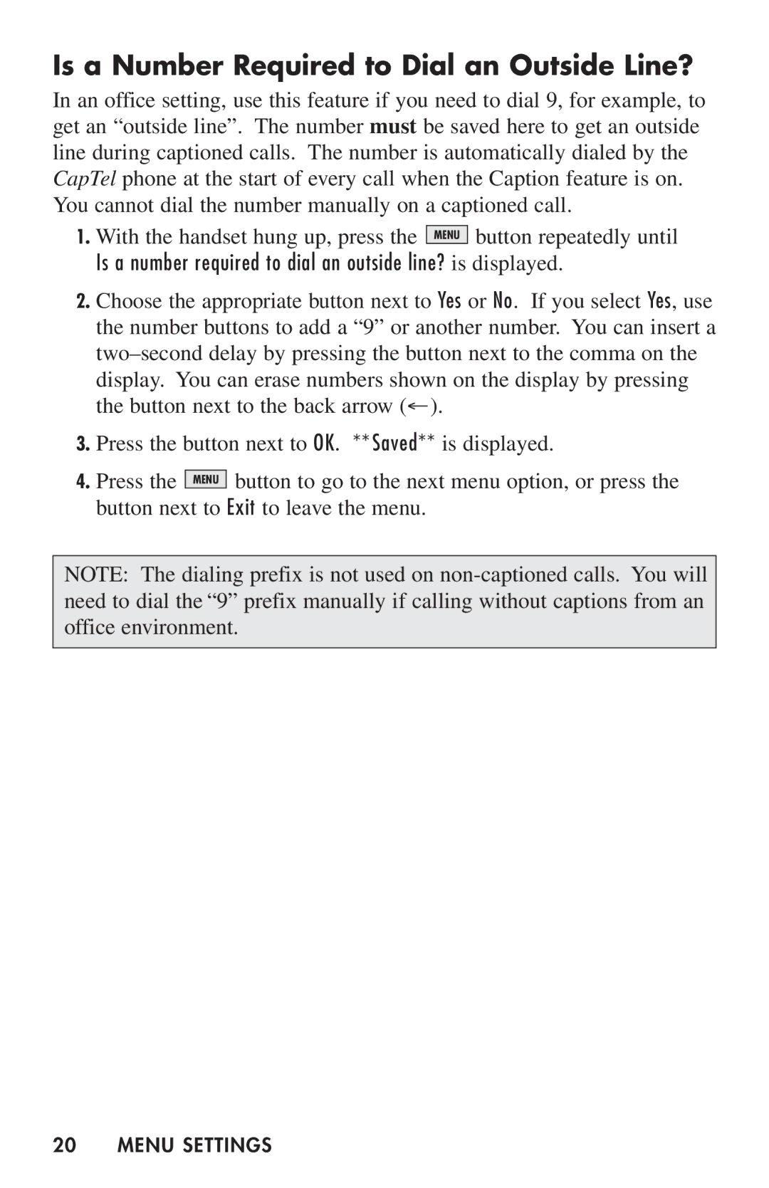 Ultratec 200 Is a Number Required to Dial an Outside Line?, Is a number required to dial an outside line? is displayed 