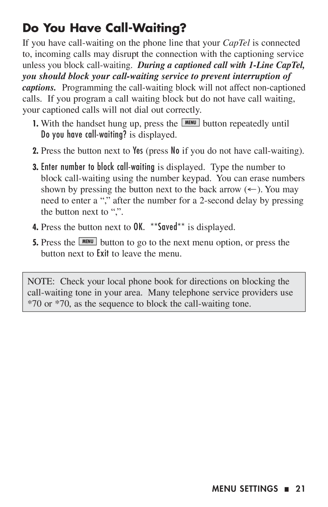 Ultratec 200 manual Do You Have Call-Waiting?, Do you have call-waiting? is displayed 