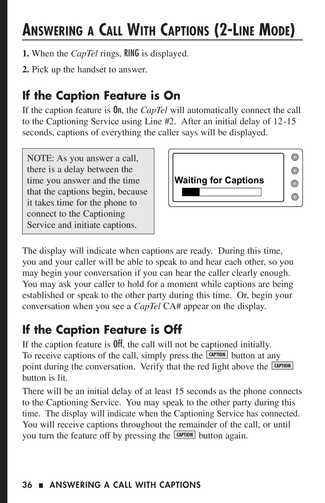 Ultratec 200 manual If the Caption Feature is On, If the Caption Feature is Off 