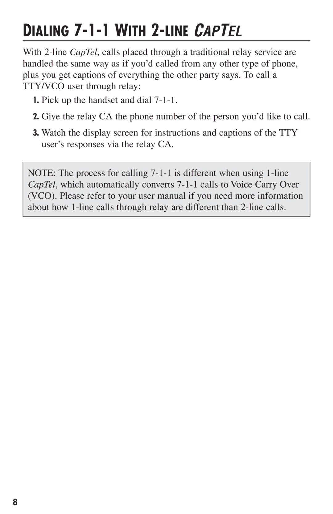 Ultratec CapTel user manual Dialing 7-1-1 with 2-LINE Captel 