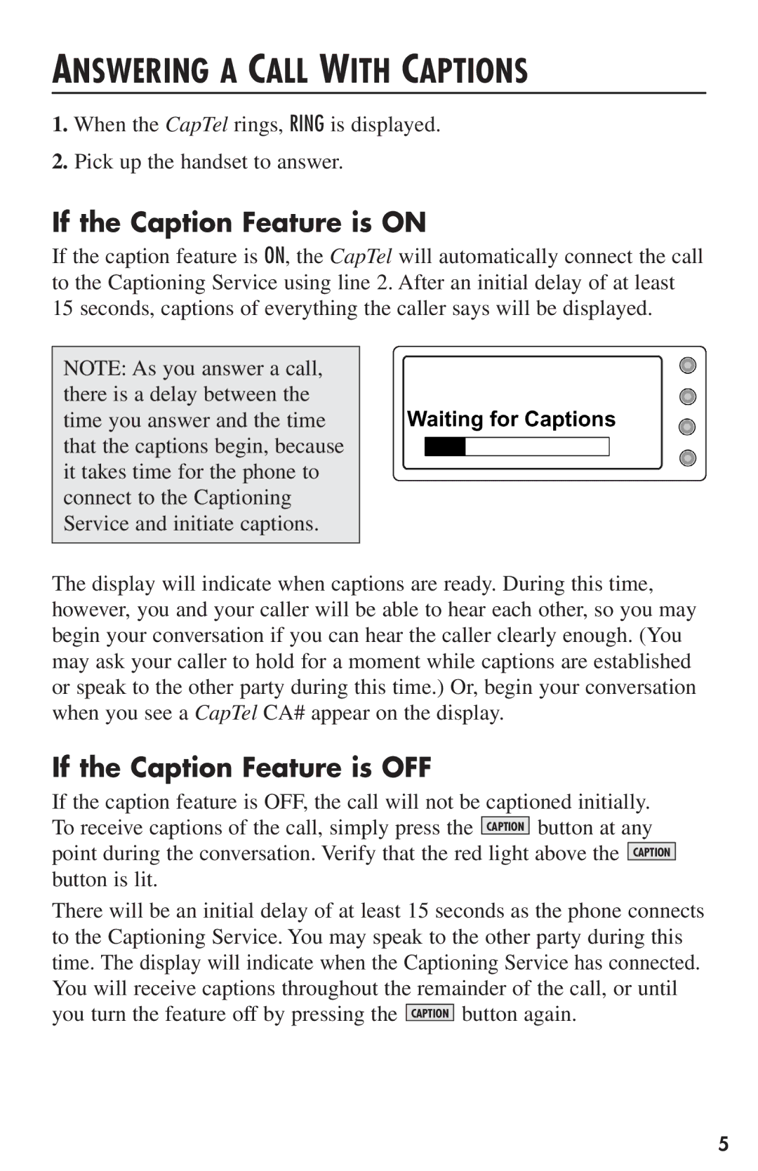 Ultratec CapTel user manual Answering a Call with Captions, If the Caption Feature is on, If the Caption Feature is OFF 