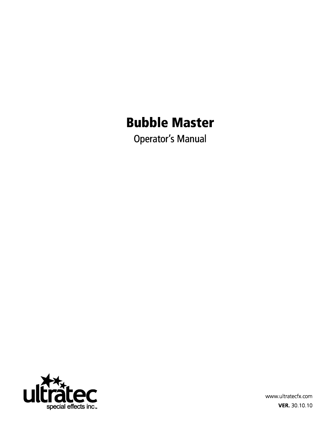 Ultratec CLB 2015, CLB 2014, CLB 2012 manual Bubble Master, Operator’s Manual 