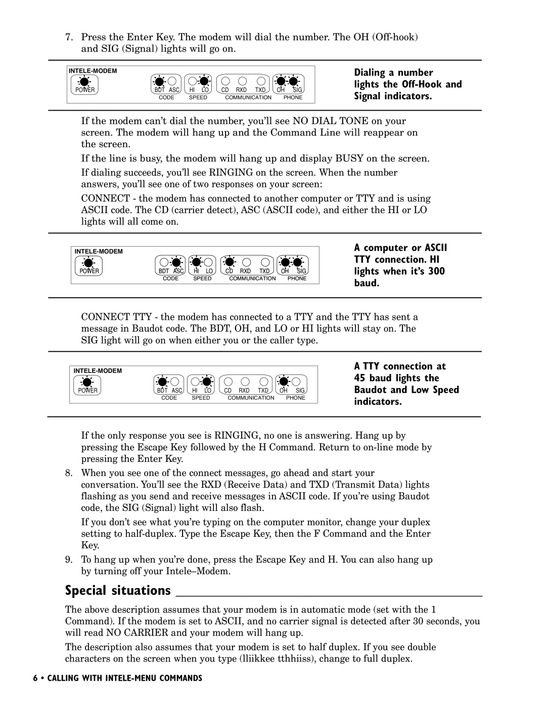 Ultratec INTELE-MODEM manual Special situations, Dialing a number lights the Off-Hook and Signal indicators 