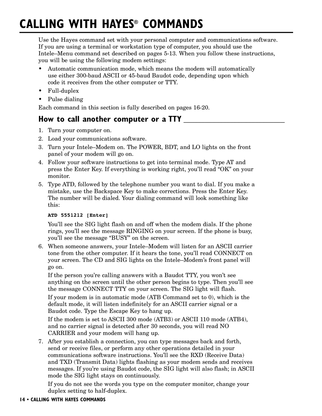 Ultratec INTELE-MODEM manual Calling with Hayes Commands, How to call another computer or a TTY 