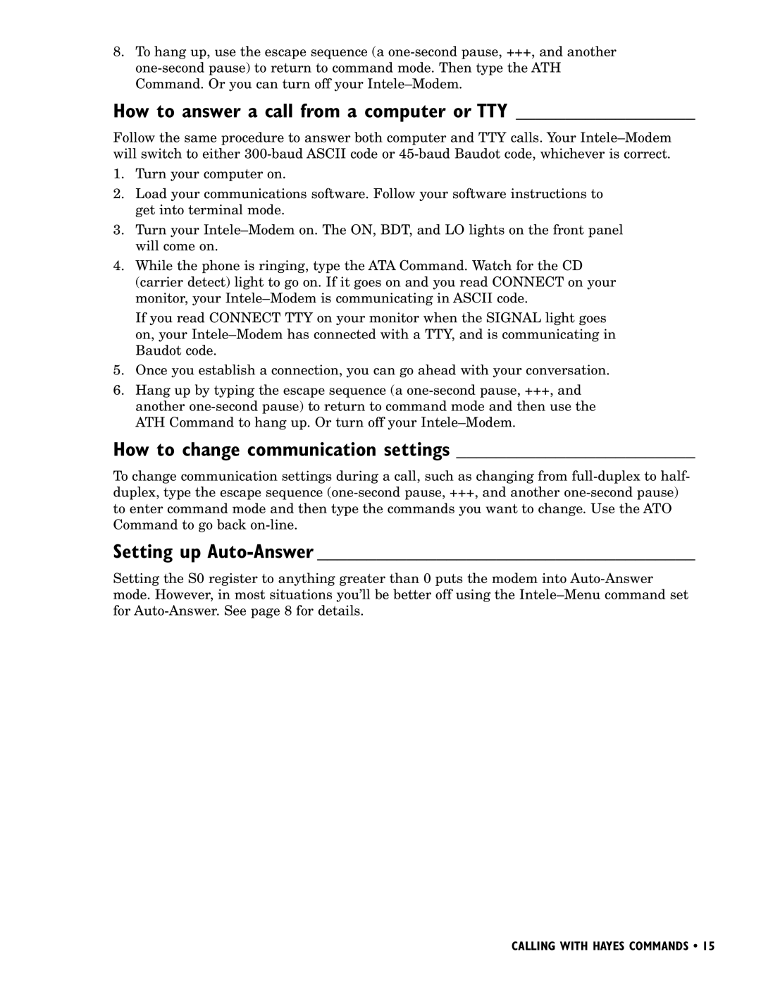 Ultratec INTELE-MODEM manual How to answer a call from a computer or TTY, How to change communication settings 