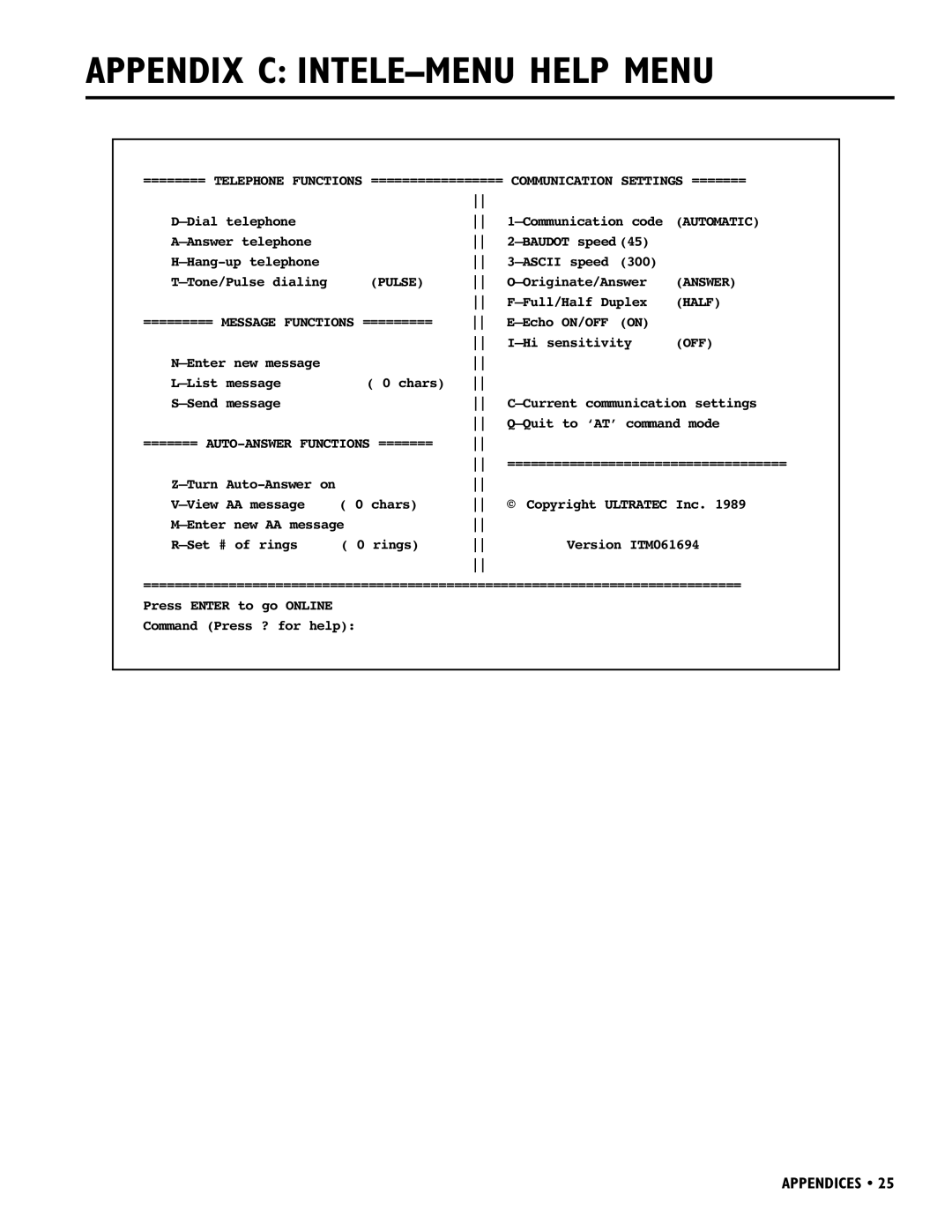 Ultratec INTELE-MODEM manual Appendix C INTELE-MENU Help Menu, ======= AUTO-ANSWER Functions ======= 