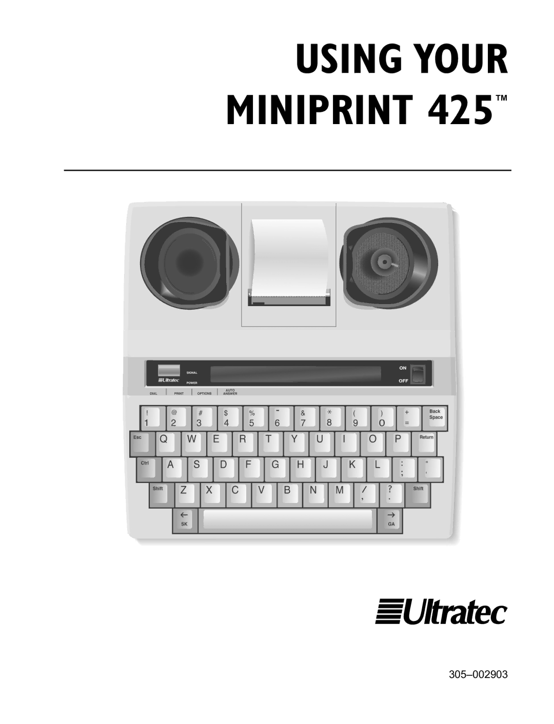 Ultratec Miniprint 425 manual Using Your Miniprint 