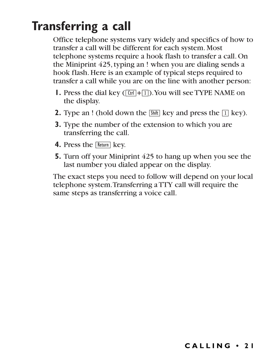 Ultratec Miniprint 425 manual Transferring a call 