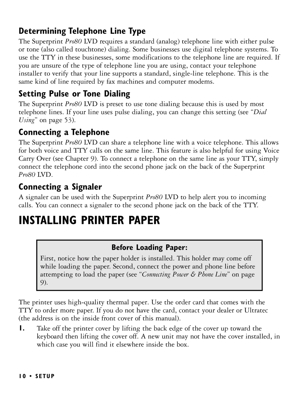 Ultratec PRO80 manual Installing Printer Paper, Determining Telephone Line Type, Setting Pulse or Tone Dialing 