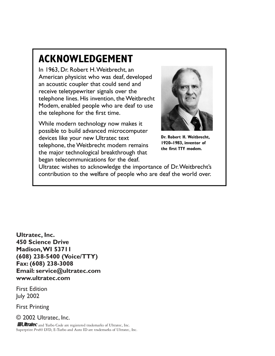 Ultratec PRO80 manual Acknowledgement, First Edition July First Printing Ultratec, Inc 