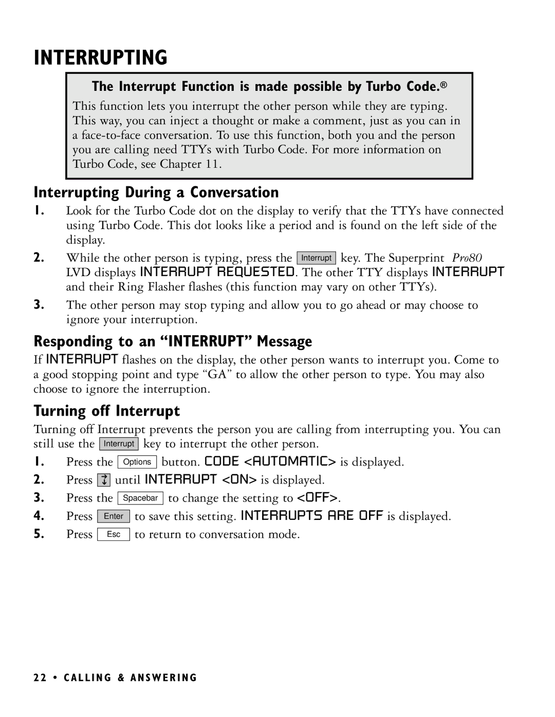 Ultratec PRO80 manual Interrupting During a Conversation, Responding to an Interrupt Message, Turning off Interrupt 