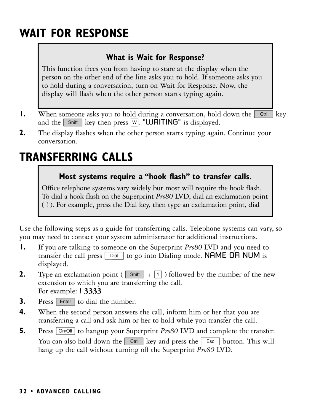 Ultratec PRO80 Transferring Calls, What is Wait for Response?, Most systems require a hook flash to transfer calls 