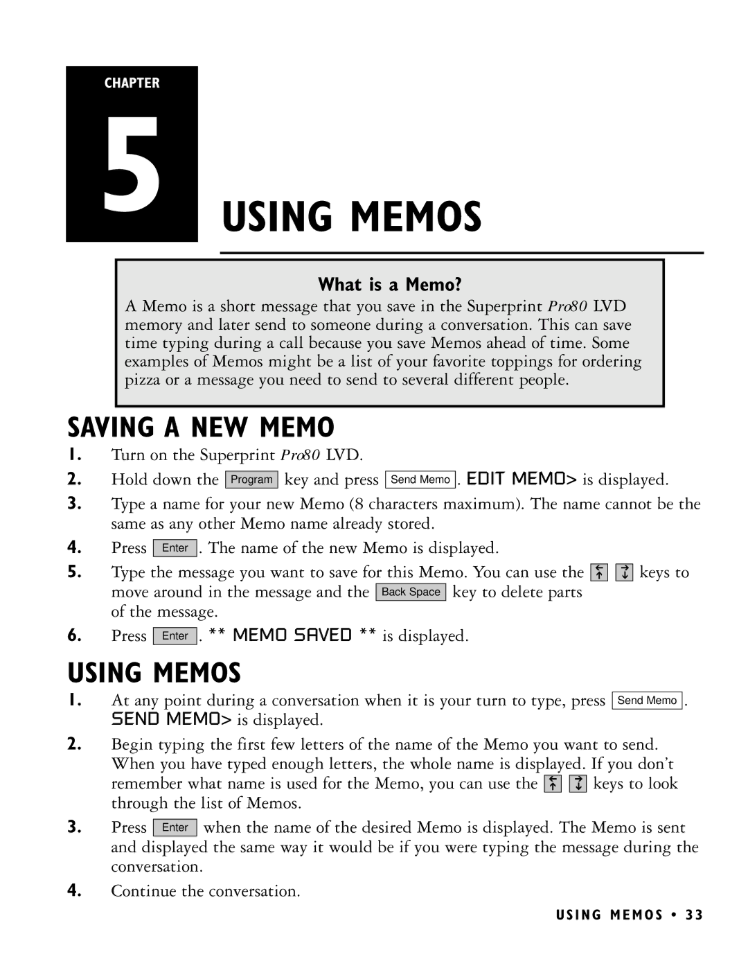 Ultratec PRO80 manual Using Memos, Saving a NEW Memo 