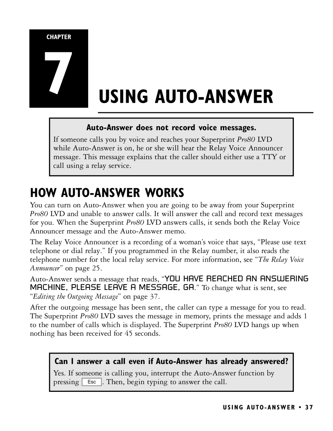 Ultratec PRO80 manual Using AUTO-ANSWER, HOW AUTO-ANSWER Works, Auto-Answer does not record voice messages 