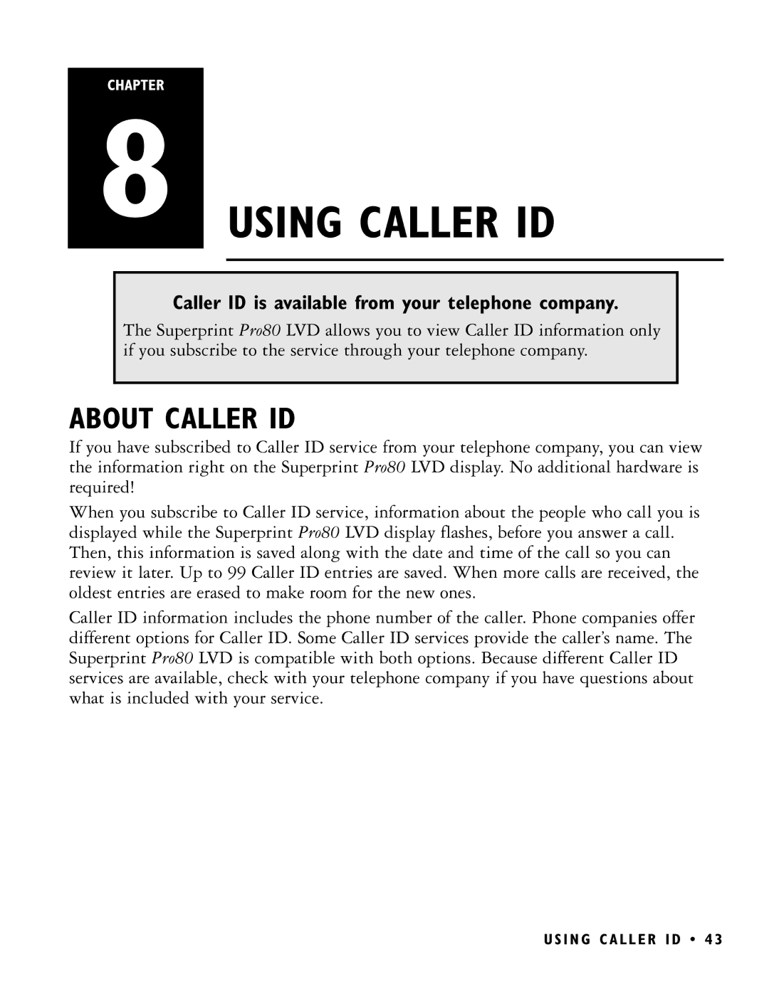 Ultratec PRO80 manual Using Caller ID, About Caller ID, Caller ID is available from your telephone company 