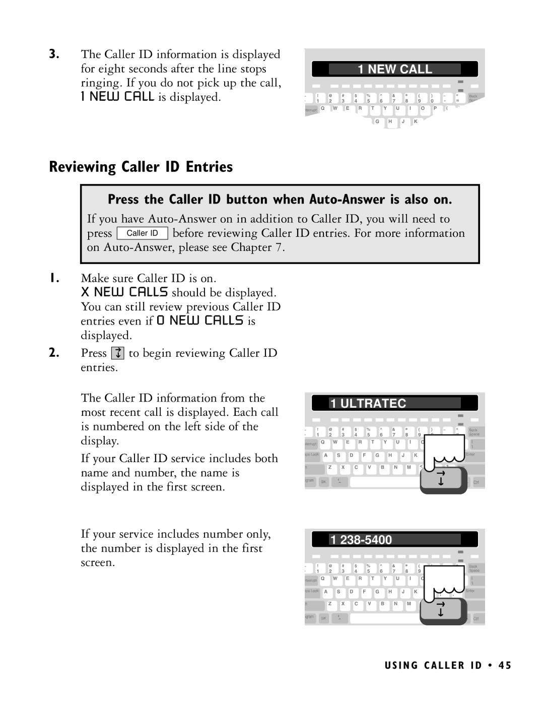 Ultratec PRO80 manual Reviewing Caller ID Entries, Press the Caller ID button when Auto-Answer is also on 