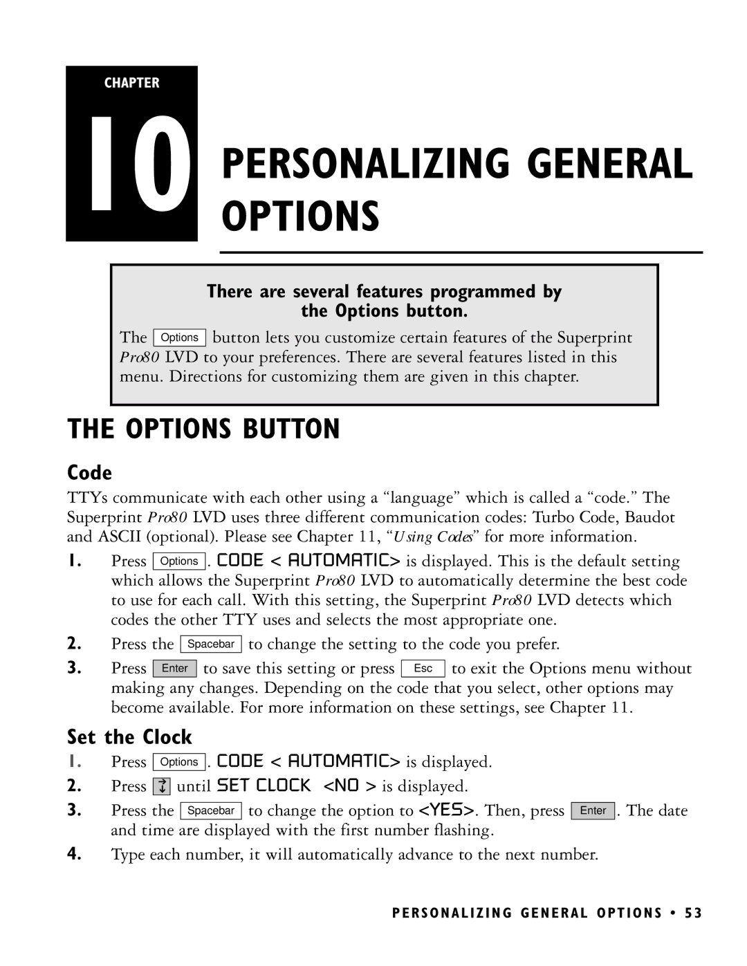 Ultratec PRO80 manual Options Button, Code, Set the Clock, There are several features programmed by Options button 