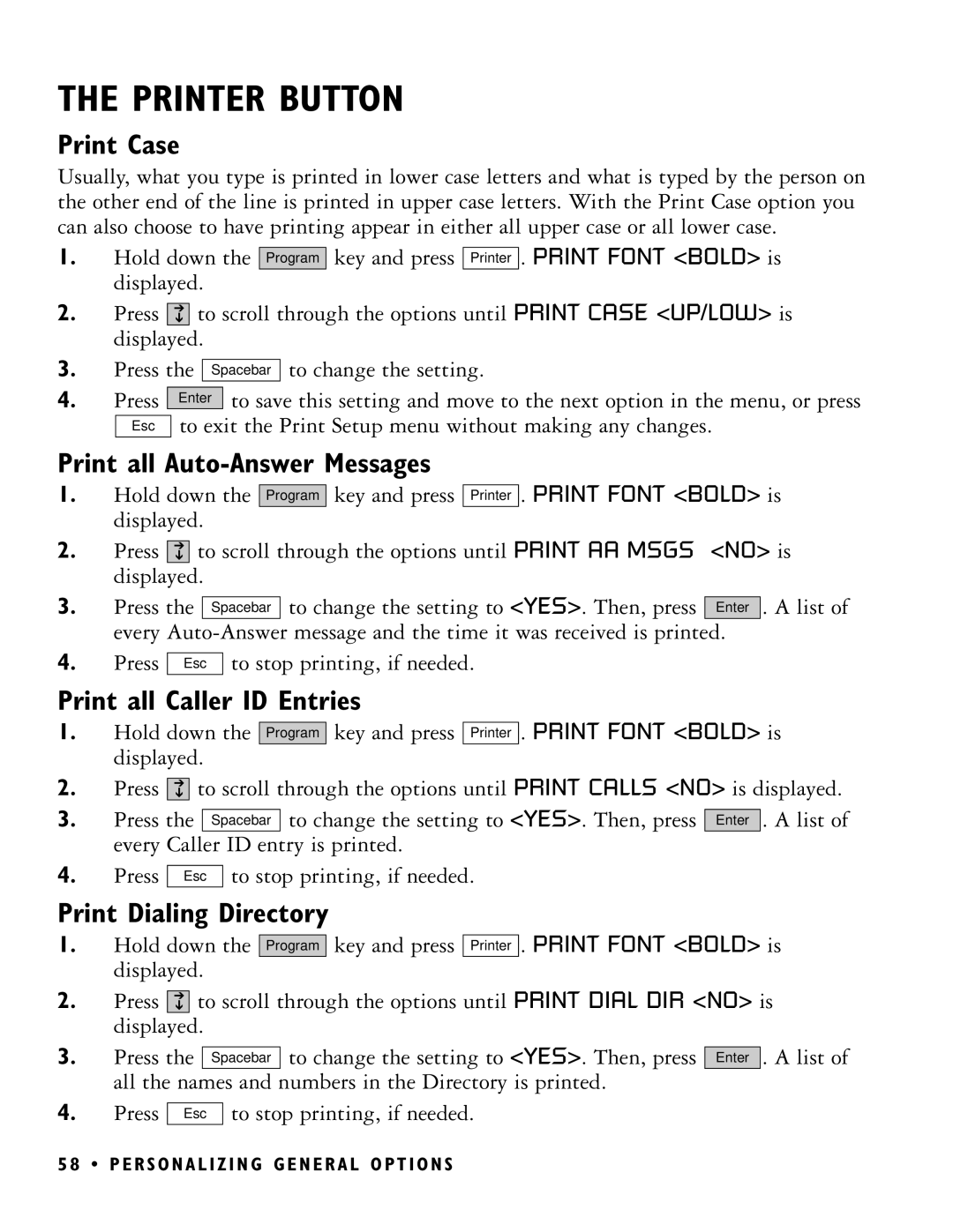 Ultratec PRO80 manual Printer Button, Print Case, Print all Auto-Answer Messages, Print all Caller ID Entries 